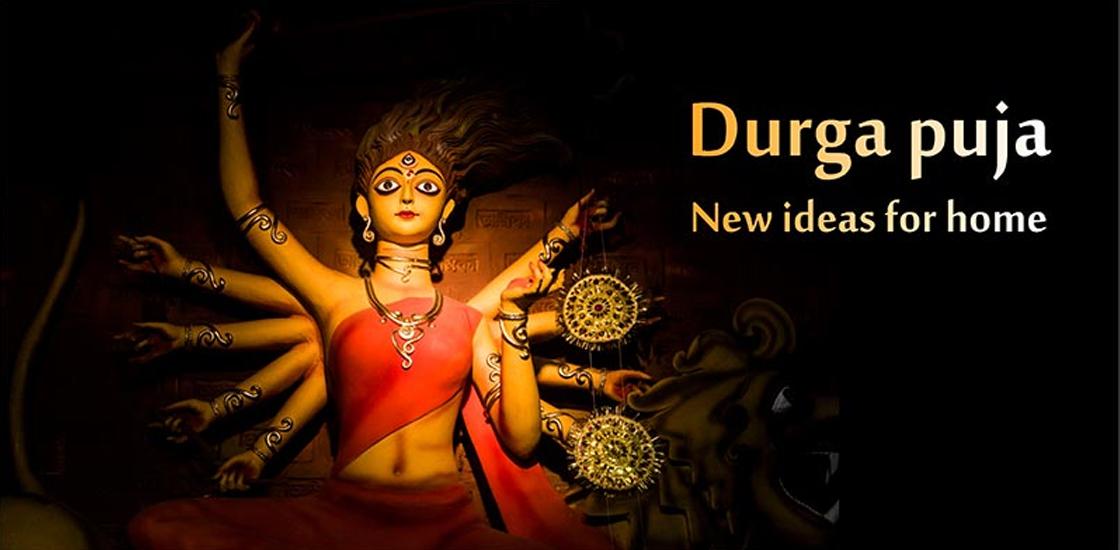 Durga Puja 5 New Ideas for Home