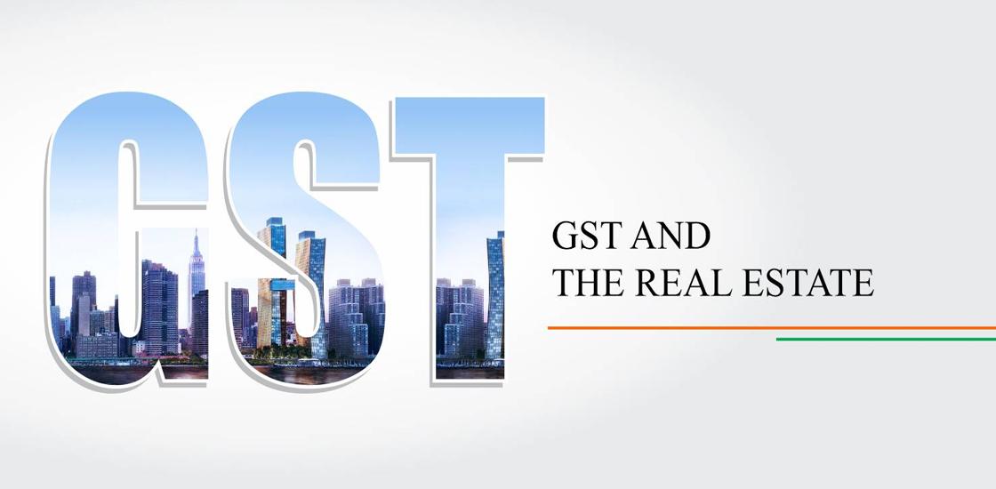 How GST will Raise Indian Real Estate