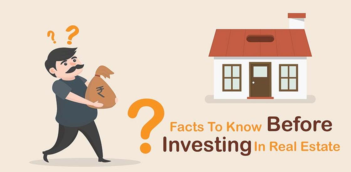 What are Some Important Facts to Know Before Investing in Real Estate?