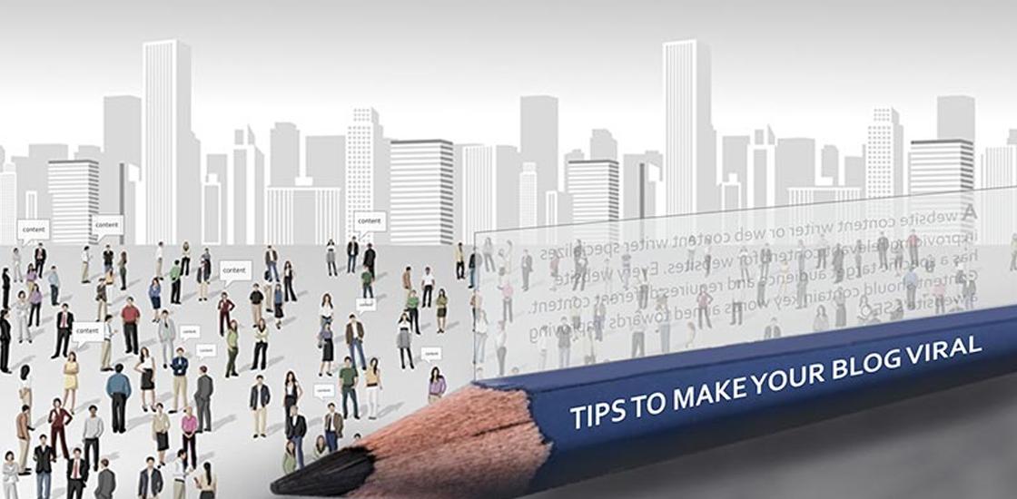 5 Tips to Make Your Blog Viral