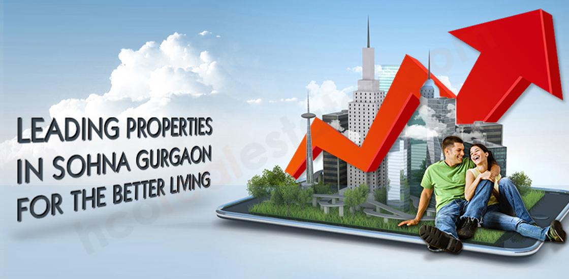 Leading Properties in Sohna Gurgaon 2018 Buy your own Modern Homep